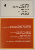 Żeńskie Zgromadzenia Zakonne w Polsce 1939 1947 Tom IX