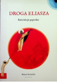 Droga Eliasza Rekolekcje papieskie
