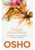 Księga zrozumienia Przemień lęk złość