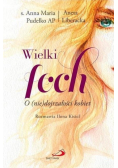 Wielki foch. O (nie) dojrzałości kobiet
