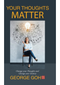 Your Thoughts Matter