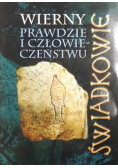 Wierny prawdzie i człowieczeństwu