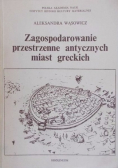 Zagospodarowanie przestrzenne antycznych miast greckich