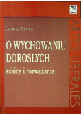 O wychowaniu dorosłych szkice i rozważania