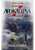Apokalipsa Z początek końca Tom 1
