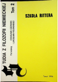 Studia z filozofii niemieckiej Tom II Szkoła Rittera