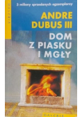 Dom z piasku i mgły