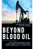 Beyond Blood Oil