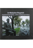Władysław Biegański Częstochowianin stulecia patron współczesnych lekarzy