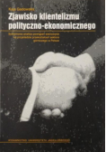 Zjawisko klientelizmu polityczno - ekonomicznego