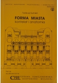 Forma miasta kontekst i anatomia