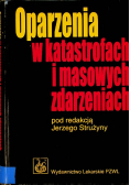 Oparzenia w katastrofach i masowych zdarzeniach