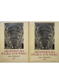 Architektura Polska XVII wieku Tom I i II