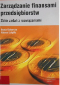 Zarządzanie finansami przedsiębiorstw Zbiór zadań z rozwiązaniami