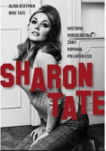 Sharon Tate Historia morderstwa żony Romana Polańskiego