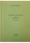 Diecezja Siedlecka czyli Podlaska
