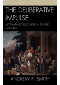 The Deliberative Impulse