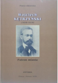 Wojciech Kętrzyński 1838 1918 Patron miasta
