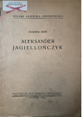 Aleksander Jagiellończyk 1949 r.