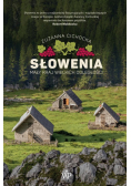 Słowenia Mały kraj wielkich odległości