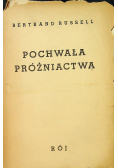 Pochwała próżniactwa 1937 r.
