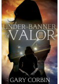 Under the Banner of Valor