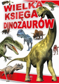 Wielka Księga Dinozaurów