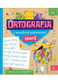 Ortografia z wesołymi potworami klasa 1