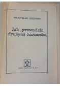 Jak prowadzić drużynę harcerską