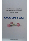Instrumentalna biokomunikacja poprzez quantec