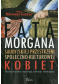 Fatamorgana saudyjskiej przestrzeni społeczno-kulturowej kobiet