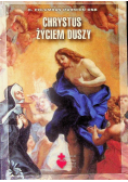 Chrystus Życiem Duszy