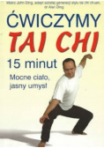 Ćwiczymy Tai Chi 15 minut Mocne ciało jasny umysł