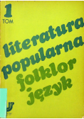 Literatura popularna folklor języka Tom I