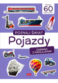 Poznaj świat Zabawa z naklejkami Pojazdy