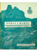 Poeci i morze Antologia Poezji o Morzu