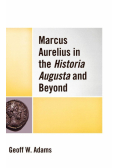 Marcus Aurelius in the Historia Augusta and Beyond