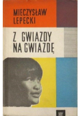 Z gwiazdy na gwiazdę