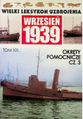 Wielki leksykon uzbrojenia Wrzesień 1939 Tom 101 Okręty pomocnicze Część 3