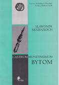 Castrum Munitissimum Bytom