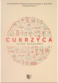 Cukrzyca przez przypadki