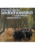 Matka Urszula Ledóchowska  czyli lekcja optymizmu