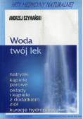 Woda twój lek