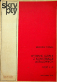 Wybrane działy z konstrukcji metalowych Część I i II
