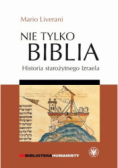 Nie tylko Biblia Historia starożytnego Izraela