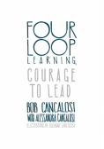 Four Loop Learning