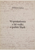 Wspomnienia z lat walki o polski Śląsk