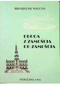 Droga z Zamościa do Zamościa