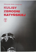 Kulisy zbrodni katyńskiej