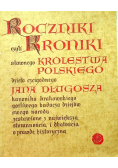 Roczniki czyli Kroniki sławnego Królestwa Polskiego Księga 11